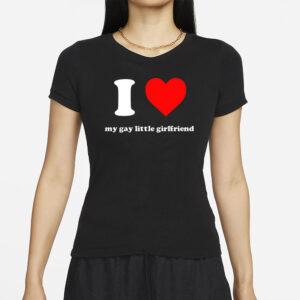 Vinny Mauro I Love My Gay Little Girlfriend T-Shirts