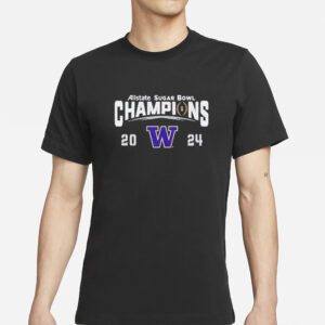 Washington Huskies Top of the World College Football Playoff 2024 Sugar Bowl Champions T-Shirts