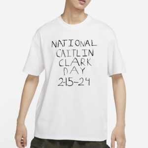 National Caitlin Clark day 2-15-24 Shirt1