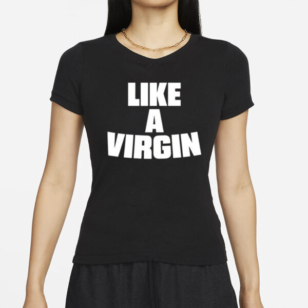 Skaijackson Skai Wearing Like A Virgin T-Shirt2