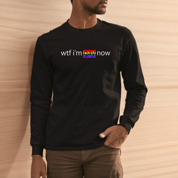 Alexander Avila Wtf I’m Gay Now Lgbt T-Shirt3