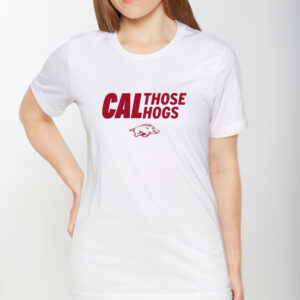 Arkansas Cal Those Hogs T-Shirt