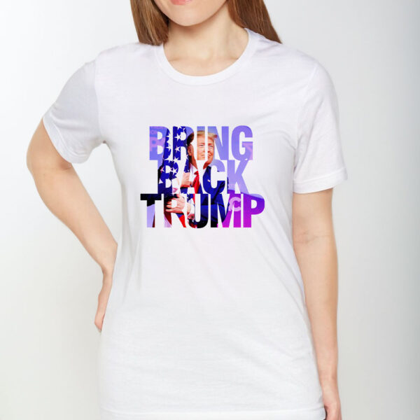 BRING BACK TRUMP T-SHIRT