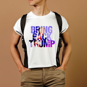 BRING BACK TRUMP T-SHIRT1