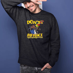 Channing Crowder Don’t Be A Menace T-Shirt1