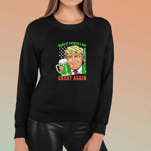 Donald Trump Drinking Beer Make St Patrick’s Day Great Again Shirts