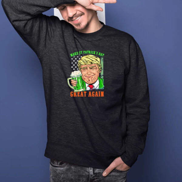 Donald Trump Drinking Beer Make St Patrick’s Day Great Again Shirts1