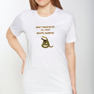 Don’t Tread On Me I’ll Cast Magus Dampus T-Shirt1