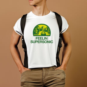 Feelin Supersonic T-Shirt1