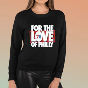 For The Love Of Philly 76ers Playoff T-Shirt