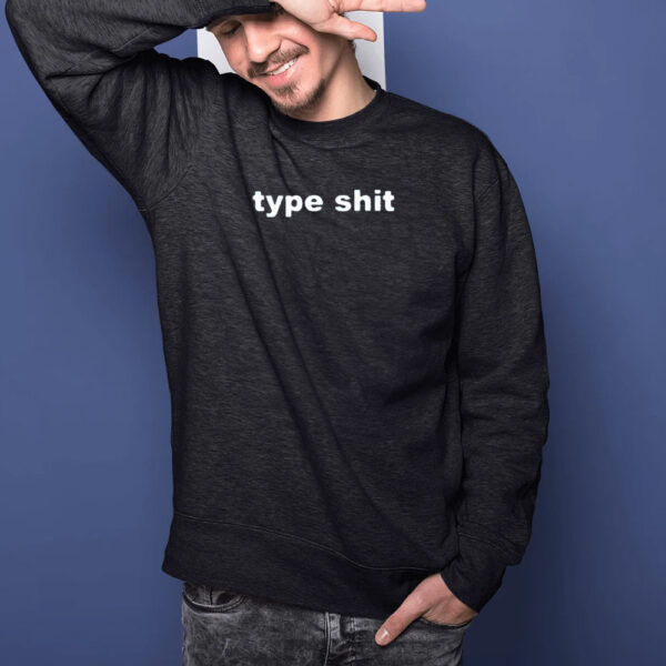 Found My Hoodie Type Shit Shirts1