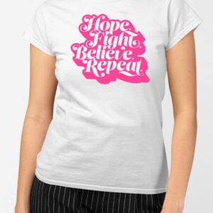 Hope Fight Believe Repeat Script T-Shirt1