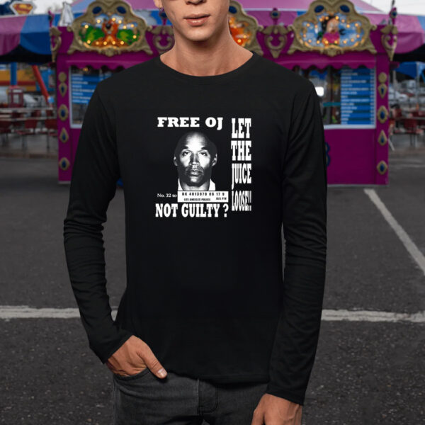 Kanye West Free Oj Simpson Let The Juice Loose Not Guilty T-Shirt5