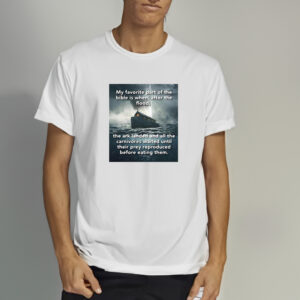 My Favorite Part Of The Bible Is When After The Flood Shirts2