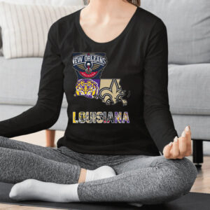 New Orleans Pelicans Lsu Tigers New Orleans Saints Proud Of Louisiana T-Shirt2