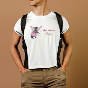 She Was A Fairy Raccoon T-Shirt1