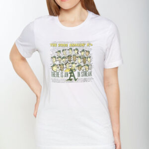 The 2002 Amazin’ A’s There Is An A In Streak T-Shirt