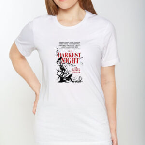 The Darkest Night 22 Winter Horror Stories T-shirt