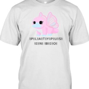 The Prettiest Platypus Platypus In Bio Fitted T-Shirt