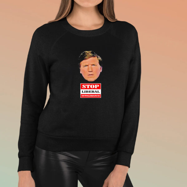 Trump Supporter Wearing Tucker Carlson Stop Liberal Intolerance T-Shirt