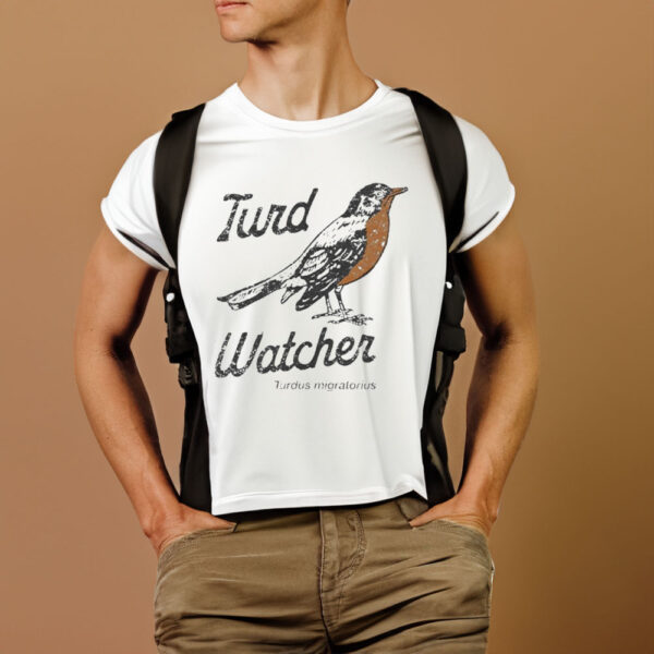 Turd Watcher Turdus migratorius T-Shirt1