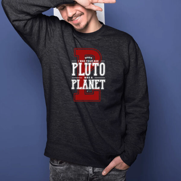 When I Was Your Age Pluto Was A Planet Lowell Observatory T-Shirt1