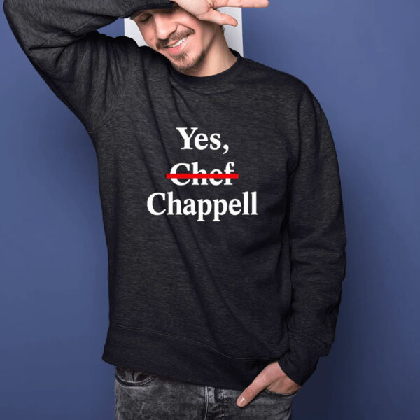 Yes Chef Chappell T-Shirt1