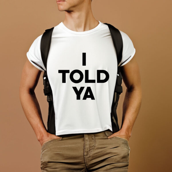 Zendaya I Told Ya T-Shirt1