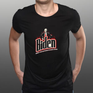 Biden The Quicker Fucker Upper 2024 T-Shirt3