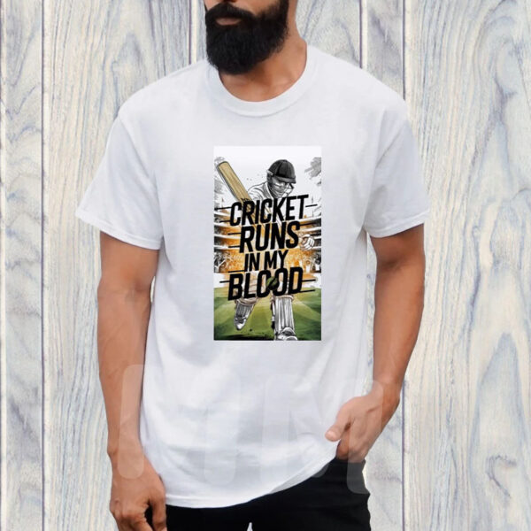 Cricket Runs In My Blood T-Shirt