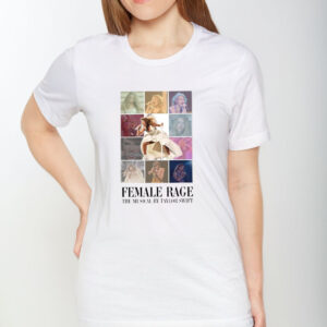 Female Rage The Musical By Taylor T-Shirt