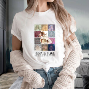 Female Rage The Musical By Taylor swift T-Shirt4