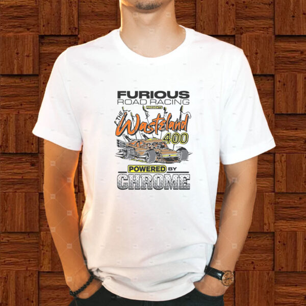 Furious Road Racing Presents The Wasteland 400 T-Shirt1