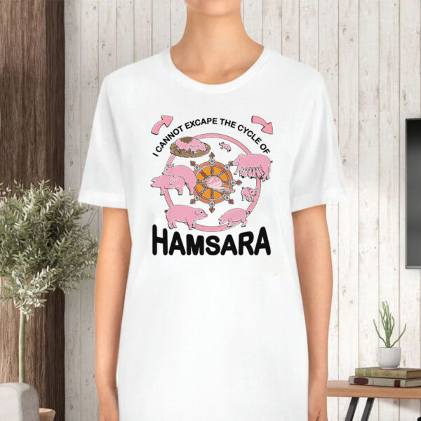 I Cannot Escape The Cycle Of Hamsara T-Shirt5