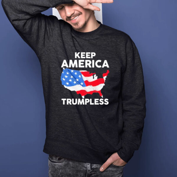 Keep America Trumpless America Flag 2024 T-Shirt1