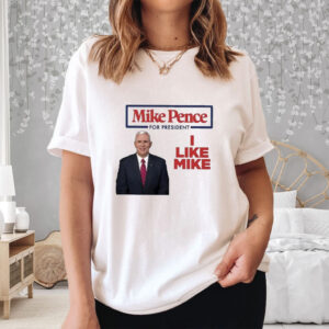 Mike Pence For President 2024 I Like Mike T-Shirt3