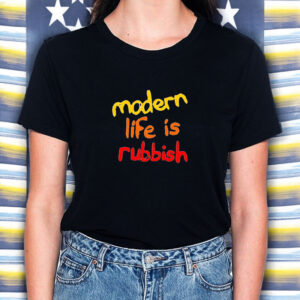 Modern Life Is Rubbish T-Shirt3