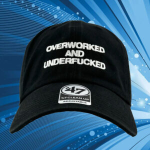 Overworked and Underfucked Hat1