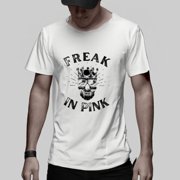 Political Rancor Publishing Freak In Pink T-Shirt6