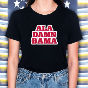 Roll Tide Willie Ala Damn Bama T-Shirt2