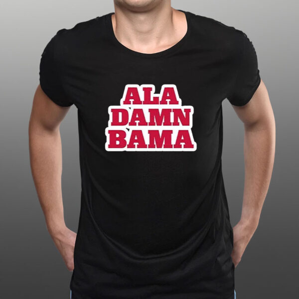 Roll Tide Willie Ala Damn Bama T-Shirt3