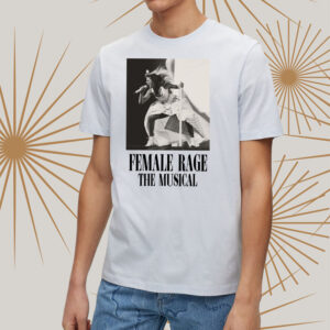 Taylor Female Rage The Musical T-Shirt2