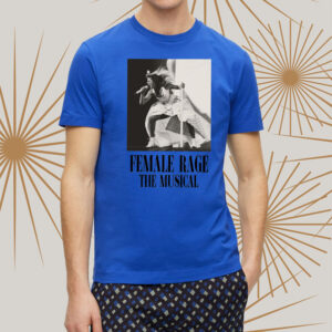 Taylor Female Rage The Musical T-Shirt5