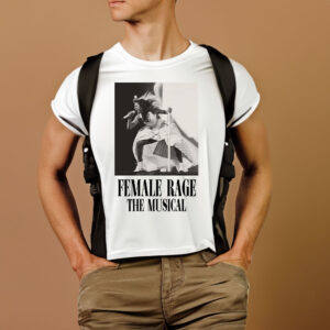 Taylor Swift Tour Female Rage The Musical T-Shirt1