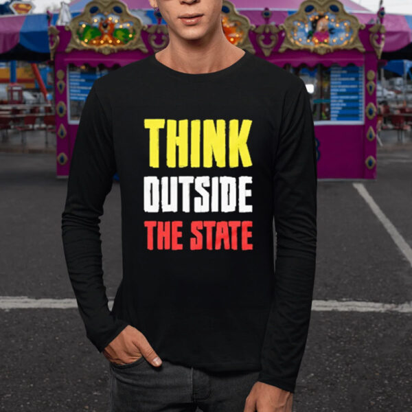 Think Outside The State T-Shirt5