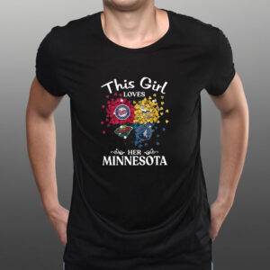 This Girl Love Her Minnesota Sports Teams T-Shirt3