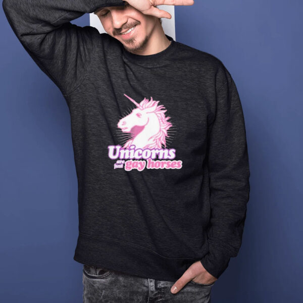 Unicorns Are Just Gay Horses T-Shirt1