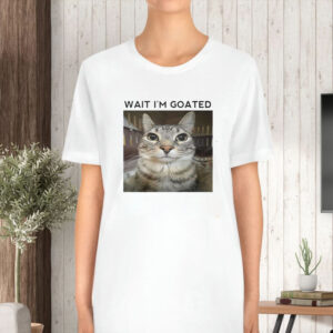 Wait I’m Goat Cat T-Shirt5