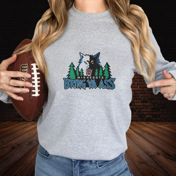 Wolfs Minnesota Bring Ya Ass T-Shirt3