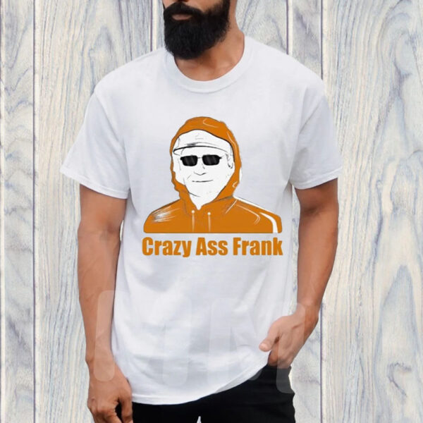 Crazy As Frank T-Shirt